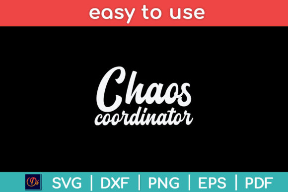 Chaos Coordinator Funny Letter Svg File for Crafts and Graphics