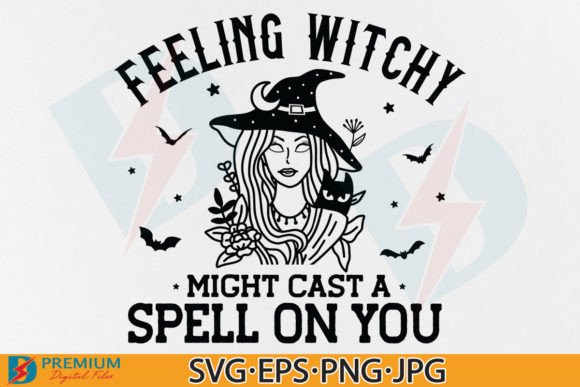 Feeling Witchy SVG Funny Halloween Witch for Graphics and Crafts