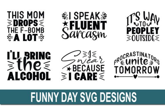 Funny Bundle Svg Quotes Designs Bundle for Graphics & Crafts