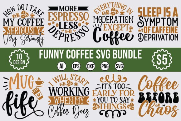 Funny Coffee SVG Design Bundle for Graphics and Crafts