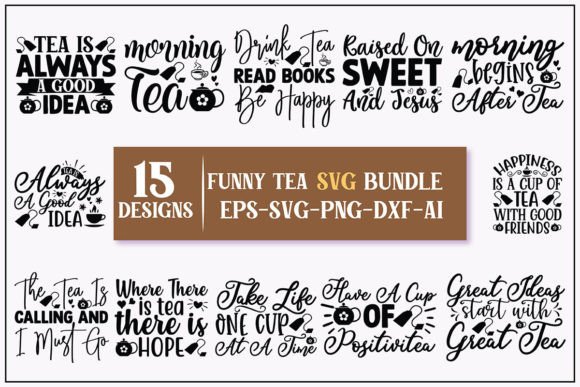 Funny Tea Svg Design Bundle for Graphics and Crafts