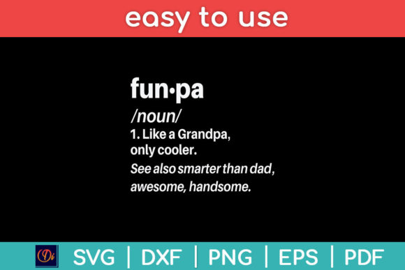 Funpa Definition Funny Grandpa Svg File for Graphics and Crafts
