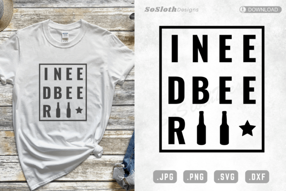 I Need Beer Svg, Funny Beer Svg Review