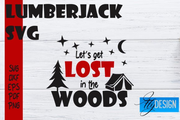 Lumberjack SVG Funny Quotes Svg for Crafts and Graphics