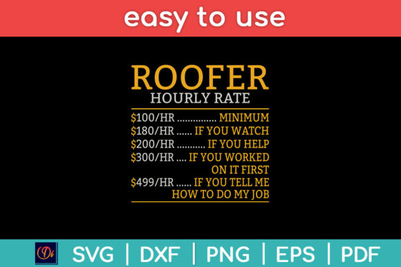 Roofer Hourly Rate Funny Roofer Svg File: A Designer's Review for Graphics and Crafts