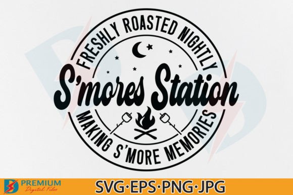 S Mores Station SVG Funny Campfire PNG Graphics and Crafts